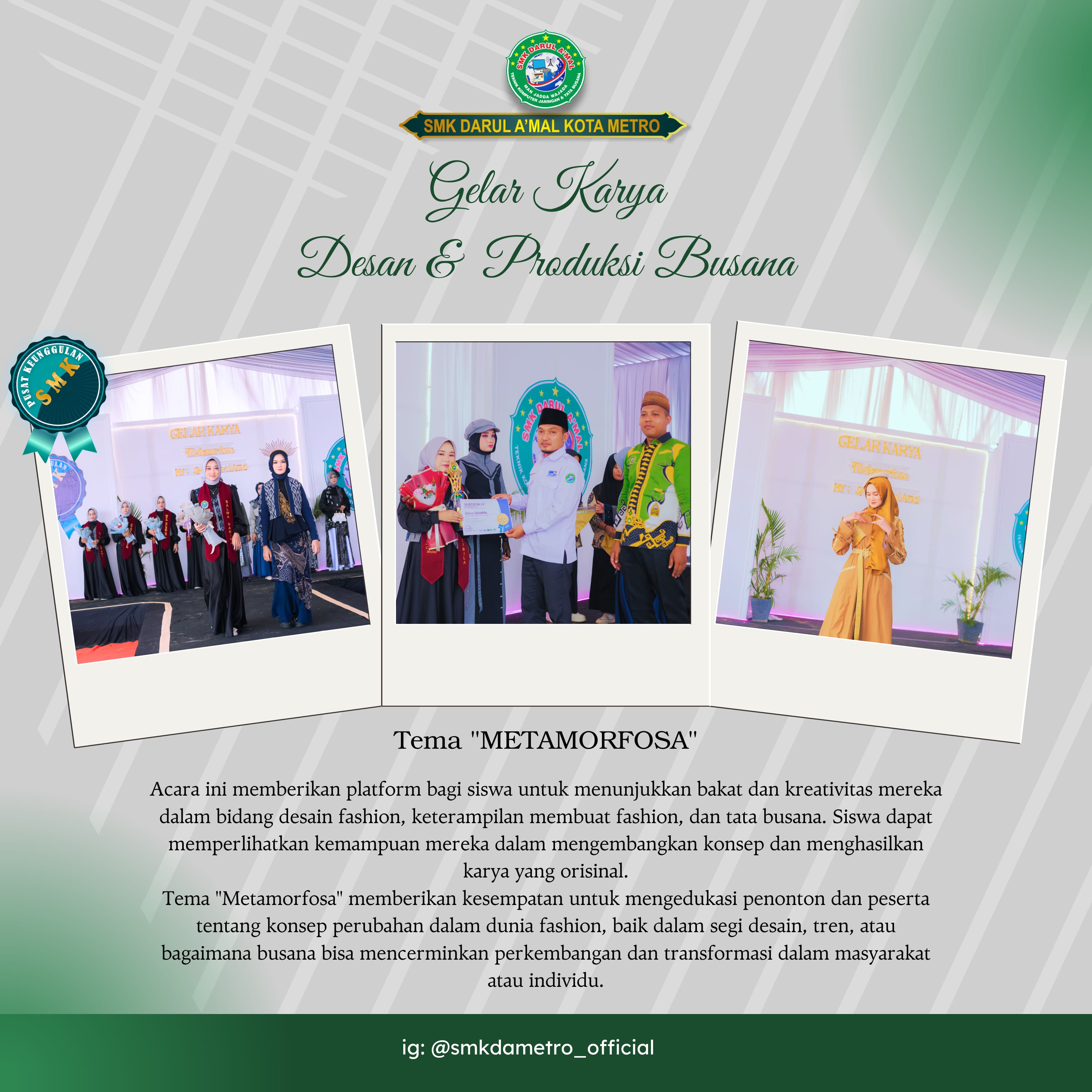 gambar SMK Darul A'mal Metro Mengadakan Fashion Show Dengan tema Metamorfosa 